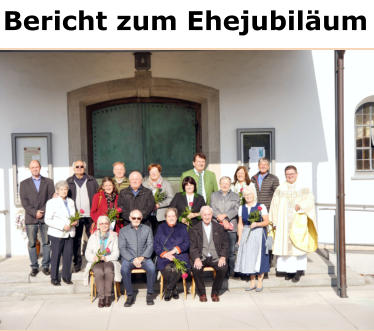 Bericht zum Ehejubiläum