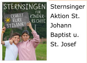 Sternsinger Aktion St. Johann Baptist u. St. Josef